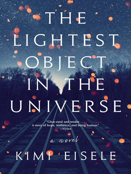 Title details for The Lightest Object in the Universe by Kimi Eisele - Available